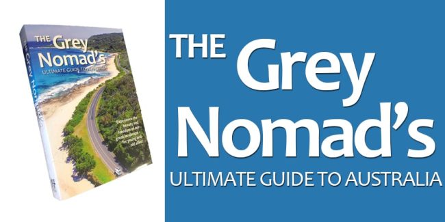 The Grey Nomads Ultimate Guide to Australia:Now Back in Stock